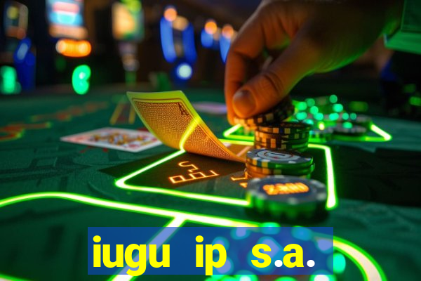 iugu ip s.a. plataforma de jogos