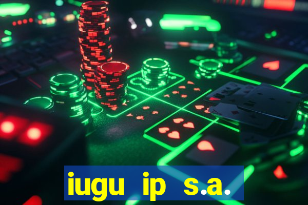 iugu ip s.a. plataforma de jogos