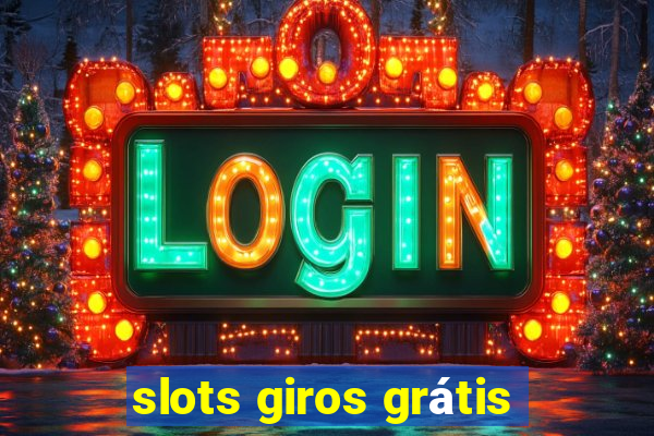 slots giros grátis