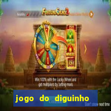 jogo do diguinho para ganhar dinheiro