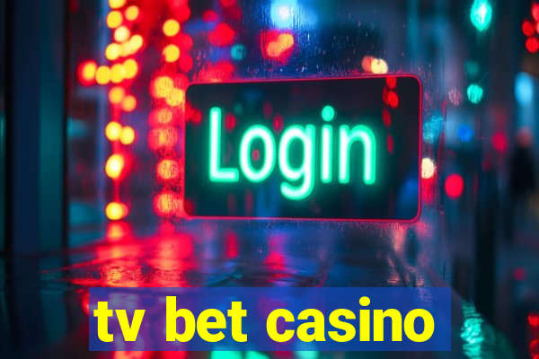 tv bet casino