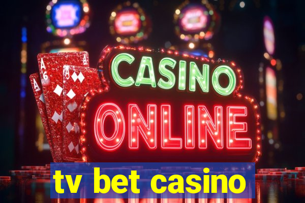 tv bet casino