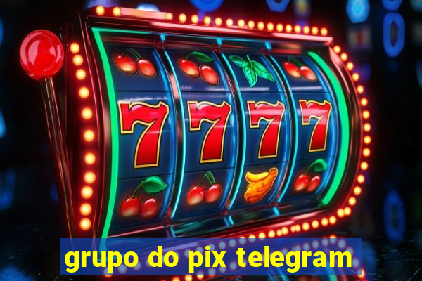 grupo do pix telegram