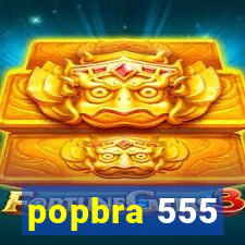 popbra 555