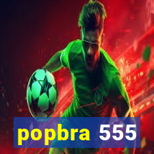 popbra 555