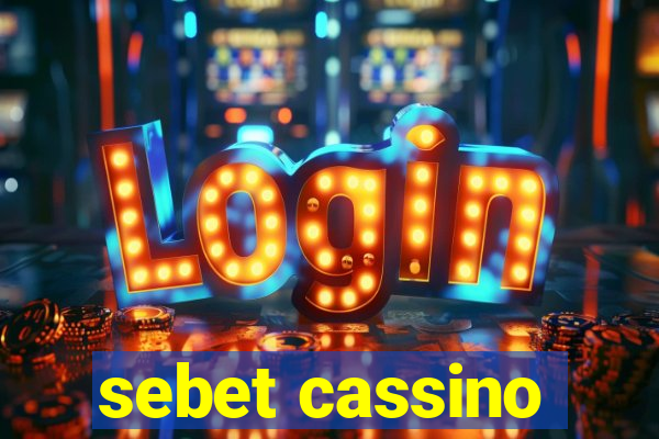 sebet cassino