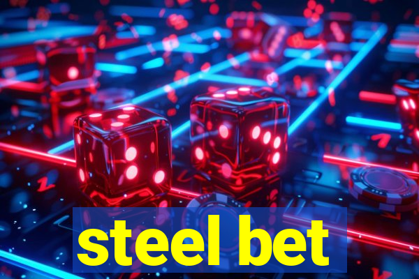 steel bet