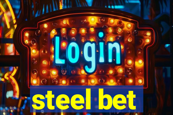 steel bet