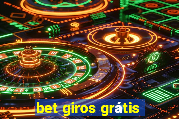 bet giros grátis