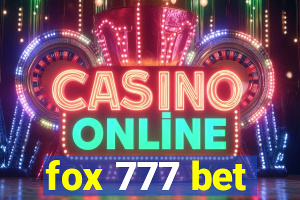 fox 777 bet