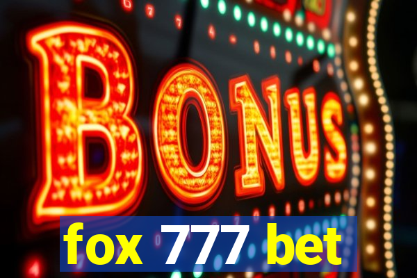 fox 777 bet