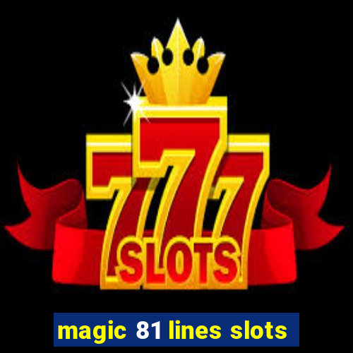 magic 81 lines slots