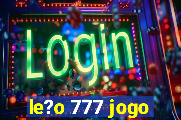 le?o 777 jogo