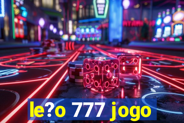 le?o 777 jogo