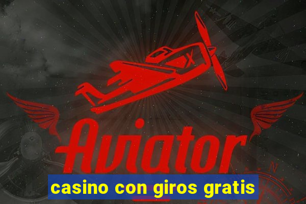 casino con giros gratis