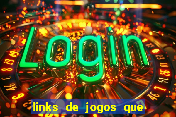 links de jogos que pagam dinheiro de verdade