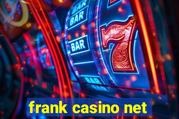 frank casino net