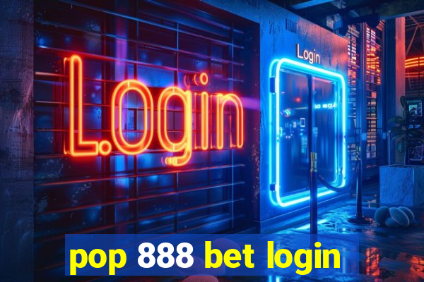 pop 888 bet login