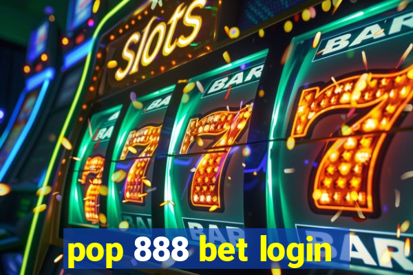 pop 888 bet login