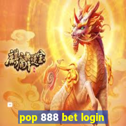 pop 888 bet login