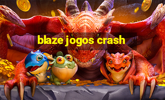 blaze jogos crash