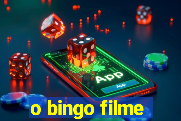 o bingo filme