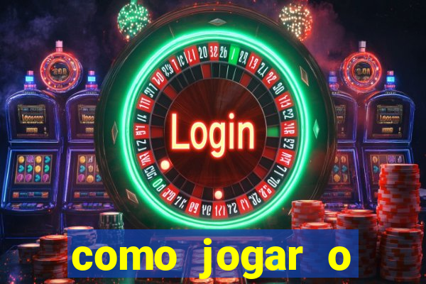 como jogar o fortune tigre