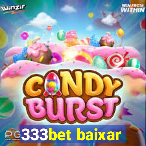 333bet baixar