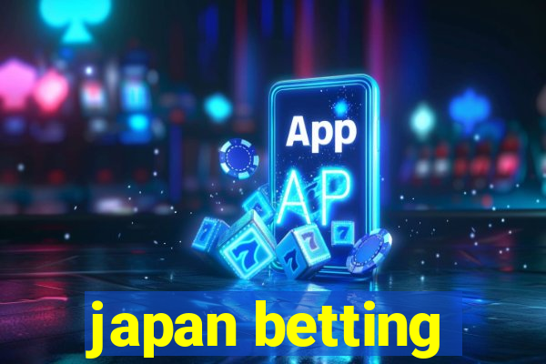 japan betting