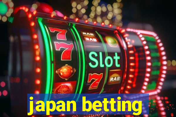 japan betting