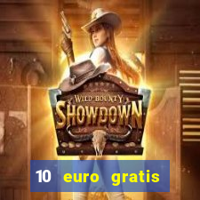 10 euro gratis casino no deposit