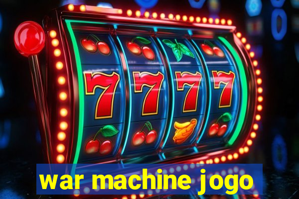 war machine jogo