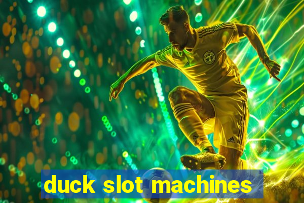 duck slot machines