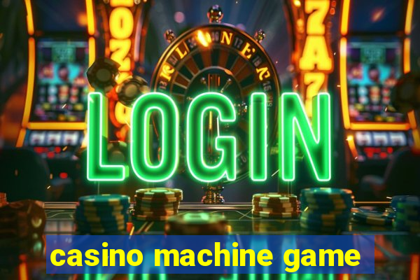 casino machine game