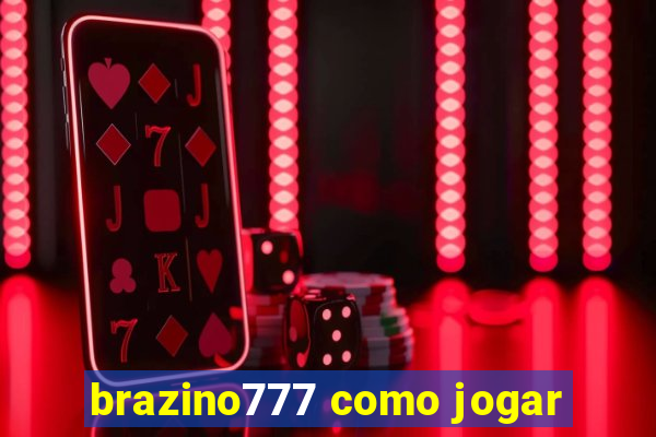 brazino777 como jogar