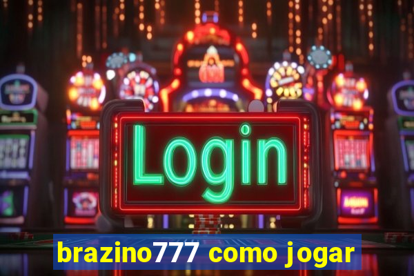 brazino777 como jogar