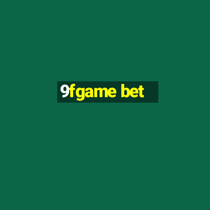 9fgame bet