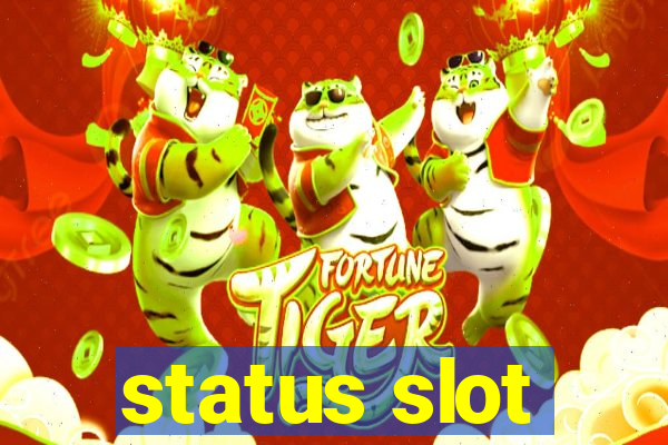 status slot