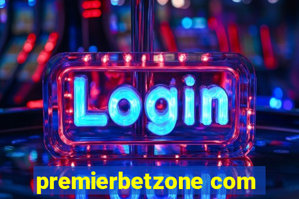 premierbetzone com