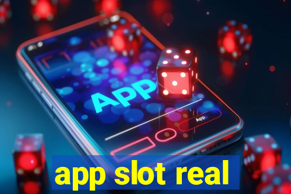 app slot real