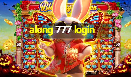 along 777 login