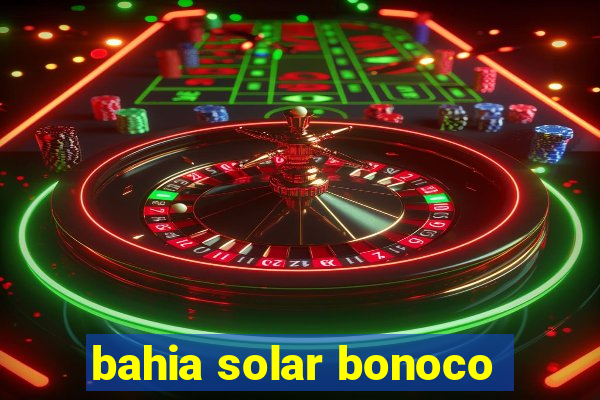 bahia solar bonoco