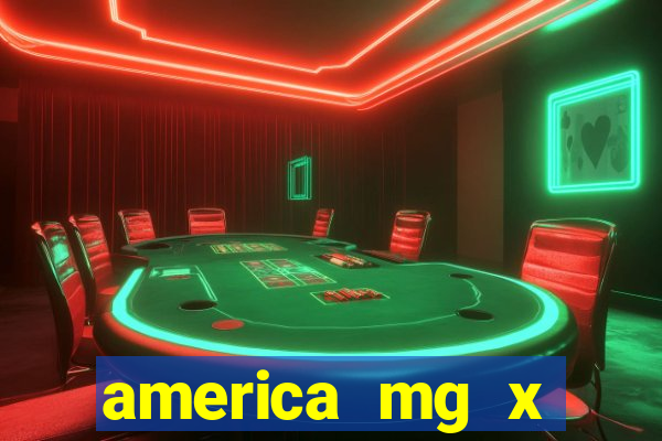 america mg x operario palpite