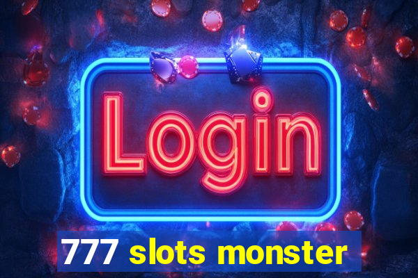 777 slots monster