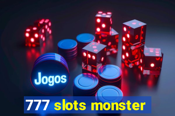 777 slots monster