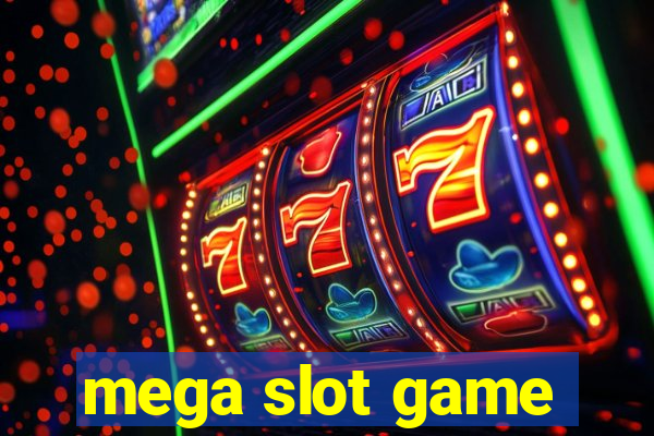 mega slot game