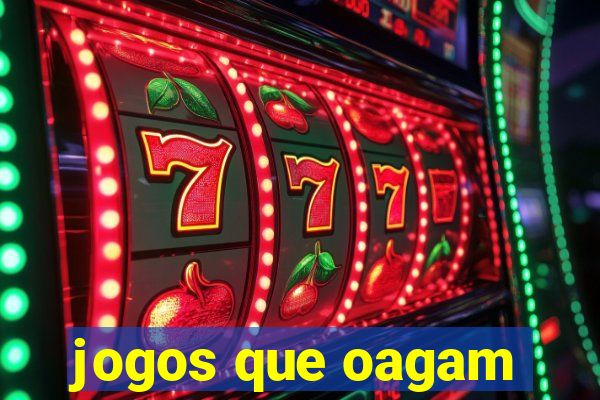 jogos que oagam