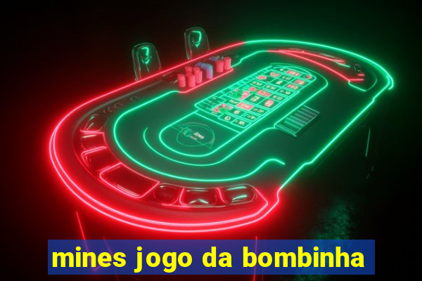 mines jogo da bombinha