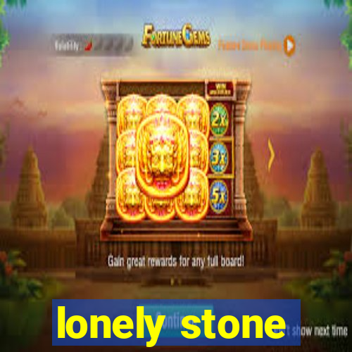 lonely stone