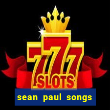 sean paul songs get busy